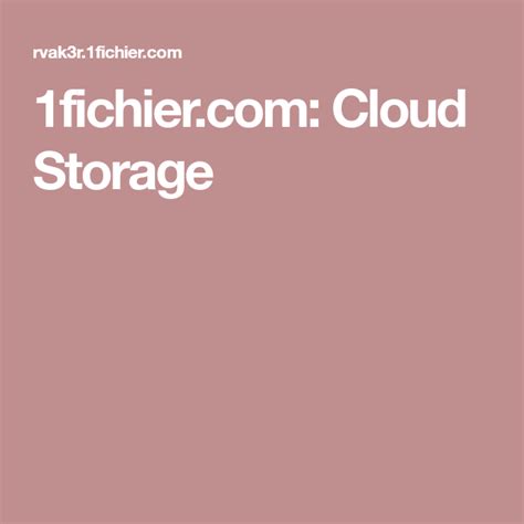 1fichier compte|1fichier.com: Cloud Storage